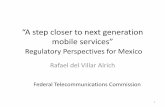 “A step closer to next generation mobile services allocation a key ingredient in making new entrants’projects viable. ... 5-9 Iusacell Celular Nextel (20 MHz average) Telcel 10