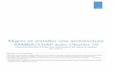 Migrer et installer une architecture SAMBA/LDAP avec Ubuntu …aide.informatique1.fr/wp-content/uploads/2013/09/E9_config-samba.pdf · E. Quinton & D. Olivier – 4 1 Introduction