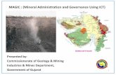 MAGIC : (Mineral Administration and Governance Using …Mineral... · MAGIC : (Mineral Administration and Governance Using ICT) 1. ... WEIGH BRIDGE Manual capturing and declaration