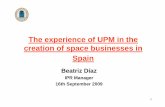 The experience of UPM in the creation of space businesses ...eshorizonte2020.cdti.es/recursos/doc/Programas/Aeronautica_espacio... · The experience of UPM in the creation of space