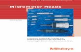 CATALOG No. E1006 - Mitutoyo Uk · 2 Mitutoyo micrometer head is manufactured in the two main factories in Japan, Onomi Plant established in 1977 and Shiwa Plant established in 1979.