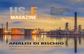 ANALISI DI RISCHIO - HS+E Magazine | THE ... DI RISCHIO L’analisi di rischio ha radici lontane nel tempo. Fu il metodo per eccellenza utilizzato negli ambienti scientifici internazionali