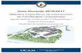 Guía Docente 2016/2017 - Campus de Cartagenacartagena.ucam.edu/sites/cartagena.ucam.edu/files/estudios/... · ejercicios 16 TOTAL 112, 5 45 67,5 Temario Programa de la enseñanza