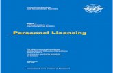 Personnel Licensing - pilot18.com · Personnel Licensing Annex 1 to the Convention on International Civil Aviation This edition incorporates all amendments adopted by the Council