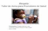 Asthma Children at Risk in Houston - CHW Conference … · Taller de Asma para Promotores de Salud Presentadora: ... manejar en evitar los factores en el medio ambiente que causan