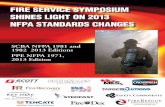 SCBA NFPA 1981 and 1982 2013 Editions PPE NFPA 1971… 28 2013 SSMSeminar... · Fire Service SympoSium ShineS Light on 2013 nFpA StAndArdS chAngeS SCBA NFPA 1981 and 1982 2013 Editions