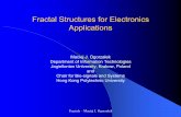 Fractal Structures for Electronics Applicationsconferences.irmacs.sfu.ca/cas/files/maciej_ogorzalek.pdf · Fractals – Maciej J. Ogorzalek Fractal Structures for Electronics Applications