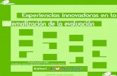 Experiencias innovadoras en la sistematización de la ...avanza.uca.es/evaltrends/images/stories/libros/LibrosistemaevalDEF.pdf · Se trata de experiencias y prácticas que versan