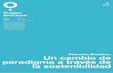 Un cambio de paradigma a través de la sostenibilidad …€¦ · Un cambio de paradigma a través de la sostenibilidad Project Brochure ... de unidades, con un margen suficiente