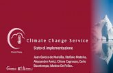 Climate Change Service - Italiano · Juan Garces de Marcilla, ... Il Climate Change Service di Copernicus ... Maurizio Bottaccio, Maurizio Delmonte, Federico Fierli and Chiara Cagnazzo