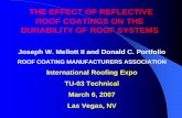 THE EFFECT OF REFLECTIVE ROOF COATINGS ON THE .THE EFFECT OF REFLECTIVE ROOF COATINGS ON THE DURABILITY
