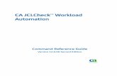 CA JCLCheck™ Workload Automation JCLCheck Version... · JCL Statement Reformatting Options (see page 287): – Added statement level options for the CEC option. – Added statement