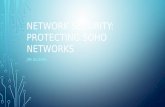 Network Security: Protecting SOHO Networks - Meetupfiles.meetup.com/.../160507-NetworkSecurity-ProtectingSOHOnetwo… · network security: protecting soho networks jim gilsinn. who