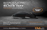 INTRODUCING THE NEW BLACK HAT - … · BLACK HAT LOOK FOR THE Black hats are being trialled across IP – Track to make it easy for you to identify who is in charge Want to know who