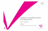 Update on LignoBoost lignin and Applications - SPCI · Update on LignoBoost lignin and Applications Per ... Stora Enso invest EUR 32 million in a biorefinery at Sunila ... Mean value