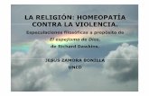 LA RELIGIÓN: HOMEOPATÍA CONTRA LA VIOLENCIA. HOMEOPATIA.pdf · EL ERROR DEL AGNOSTICISMO: ... el de “hallar un ... Dean Hamer, El gen de Dios Daniel Dennet, Romper el hechizo