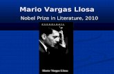 Mario Vargas Llosa - IIT Bombay · Mario Vargas Llosa . Books The Time of the Hero, 1966 The Green House, 1968 Conversation in the Cathedral, 1975 Captain Pantoja and the Special
