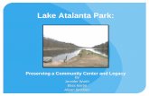 Lake Atalanta Park - NWACC - Faculty Web Pagesfaculty.nwacc.edu/EAST_original/Spring2014/Sciences/Intro to GIS... · Introduction (cont) To date, Lake Atalanta Park is still considered