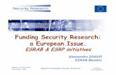 Funding Security Research: a European Issue. - … · Funding Security Research: a European Issue. ... the Center has a unique competence in ... Telefonica, Finmeccanica ...