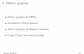 3. Markov property - University Of Illinoisswoh.web.engr.illinois.edu/courses/IE598/handout/markov.pdf · 3. Markov property Markov property for MRFs Hammersley-Cli ord theorem Markov