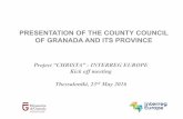 PRESENTATION OF THE COUNTY COUNCIL OF GRANADA … · City of Granada (Alhambra Palace is the most visited monuments of Spain) Tropical Coast Sierra Nevada sky resort: ... Présentation