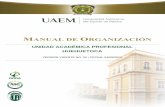 MANUAL DE ORGANIZACIÓN - Universidad …web.uaemex.mx/uaphuehuetoca/docs/Manual_de_Organizacion.pdf · orgánica y organigrama de conformidad con ... periodo 2013 “A” del ciclo