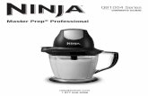 Master Prep Professional - Ninja® Kitchen Blenders, … · 2 7 DO NOT allow the appliance to be used by ... b Master Prep® Professional 40 oz. Pitcher with Non-Slip Base c ®Ninja