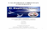 CALIFORNIA CHRISTIAN UNIVERSITY - … · poder sobrenatural a su iglesia. REQUISITOS PARA EL CURSO ... cristiano comprometido en predicar la palabra de Dios y vivir de acuerdo a esta