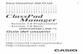 ClassPad Manager Version3.0 Spa - support.casio.com · Explorer, para transferir los datos (programas, datos de variables y eActivities) entre ambos. • Puede transferir los datos