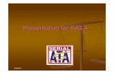 Presentation for SATA - Amphenol · SATA : SATA 1.5GWs SATA 3.0Gb/s SATA 6.OGb/s Serialized Advanced Technology Attachment SATA 1 or 1 X or SATA Gen 1 SATA 11 or 2X or SATA Gen 2