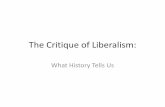 The Critique of Liberalism - American Foreign Policy …bev.berkeley.edu/ipe/outlines 2011/7 Costs and Limits of Freedom.pdf · Polanyi attacks this causal chain of economic liberal