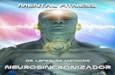 Doctor Francis LEFEBURE - Glándula pineal y fosfenosluz-natural-mente.com/wp-content/uploads/2015/01/neurosincronizad... · Se constata entonces un reposo de la mente, un mayor optimismo,
