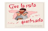 Press Kit CON LA PATA QUEBRADA English - … · LA VENGANZA DE IRA VAMP Produced by ENRIQUE CEREZO, P.C. (Spain) and PASH ... El espinazo del diablo. Guillermo del Toro (coproduction)