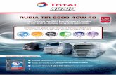 TOTAL RUBIA RANGE · VOLVO D12D TOTAL RUBIA RANGE SUITABLE FOR DPF The anti-wear performance of TOTAL RUBIA TIR 9900 10W-40 provides optimum protection of engine components whatever