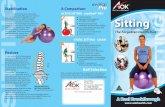 STATIC SITTING - CHAIR - MediBall · STATIC SITTING - CHAIR ACTIVE SITTING - mediball PRO A Comparison R R R R R The Forgotten Health Risk ... using Duralon. The ball is extremely