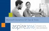 Microsoft Dynamics GP Tips & Tricks - velosio.com · gained from your investment in your Microsoft Dynamics GP solution. Session Agenda •Introduction •System Setup and Design
