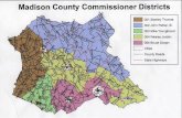 Madison County Commissioner Districts M cou OORE … · Madison County Commissioner Districts M cou OORE esco 001 Stanley Thomas 002 John Pethel, Sr 003 Mike Youngblood 004 Wesley