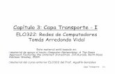 Capítulo 3: Capa Transporte -I - Departamento de …profesores.elo.utfsm.cl/~tarredondo/info/networks/Transport_1.pdf · Capa Transporte 3-4 Protocolos y servicios de transporte