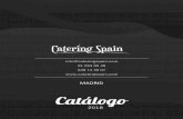 MADRID 2018 - cateringspain.comcateringspain.com/wp-content/uploads/Catalogo-Catering-Spain_Marzo... · Brochetas de fruta de temporada ... Tortilla de patata con cebolla confitada