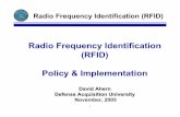 Radio Frequency Identification (RFID) Policy & … · – 2006: Additional items; Service depots plus DLA sites; TRANSCOM Air Mobility Command Terminals ... ( Medic al/ Sur gic al