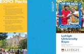EXPO Facts - Lehigh Universityinis/pdf/community/expo_brochure.pdf · EXPO Facts Monday, August 28, 2017 4:00 p.m. – 6:00 p.m. ... 3rd floor, Bethlehem, PA 18015 610-758-4487 communityaffairs@lehigh.edu