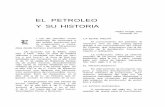 EL PETROLEO Y SU HISTORIA · EXPLOTACION DEL PETROLEO - PERFORACION DE UN POZO La perforación rotatoria es, hoy en día, la más usada en pozos petrole ... LA REFINACION DEL PETROLEO