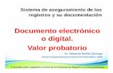 Documento electrónico Valor probatorio - CPCECABAconsejo.org.ar/congresos/material/jornalegalidad/Dr_Molina_Quiroga.pdf · Documento electrónico o digital. Valor probatorio ...