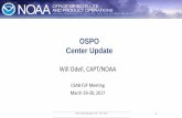 OSPO Center Update · • GOES, POES, DMSP – April 24-27 • S-NPP –July 24-28 ... Y . Polar Operational Environmental Satellite (POES) Performance Status - February 21, 2017