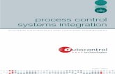 process control systems integration - Autocontrol … · Today, Autocontrol Technologies has supplied its customers with automatic sampling units throughout the world in oil terminals,