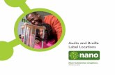 Audio and Braille Label Locations - NISE Network · Audio and Braille Label Locations. Nano Mini ... (I Spy Nano back) 60” x ... la a n m s peque a magnetita en polvo o el ferrofluido