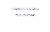 Transferencia de Masa 2012-09-27-16ªdepa.fquim.unam.mx/amyd//archivero/TM2012-09-27-16a... · 2012-09-30 · Efecto de la resistencia a la transferencia de masa y de masa7energía