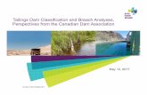 Tailings Dam Classification and Breach Analyses ... · Outline of Presentation Why do we Classify Dams and what is the purpose. How is classification related to breach analyses. How
