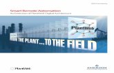 Smart Remote Automation - Emerson · Smart Remote Automation takes the power of PlantWeb beyond the walls of the physical plant to remote sites covering hundreds or thousands of square