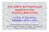 Aníbal R Martínez - UNECE · The UNFC for Petroleum applied to the Orinoco Belt Field Aníbal R Martínez PDVSA / WPC / SPE Presentation to First Session of UNECE Ad Hoc Group of